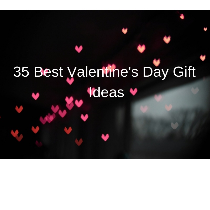 35 Best Valentine’s Day Gifts Ideas for Her to Feel Special and Happy 3