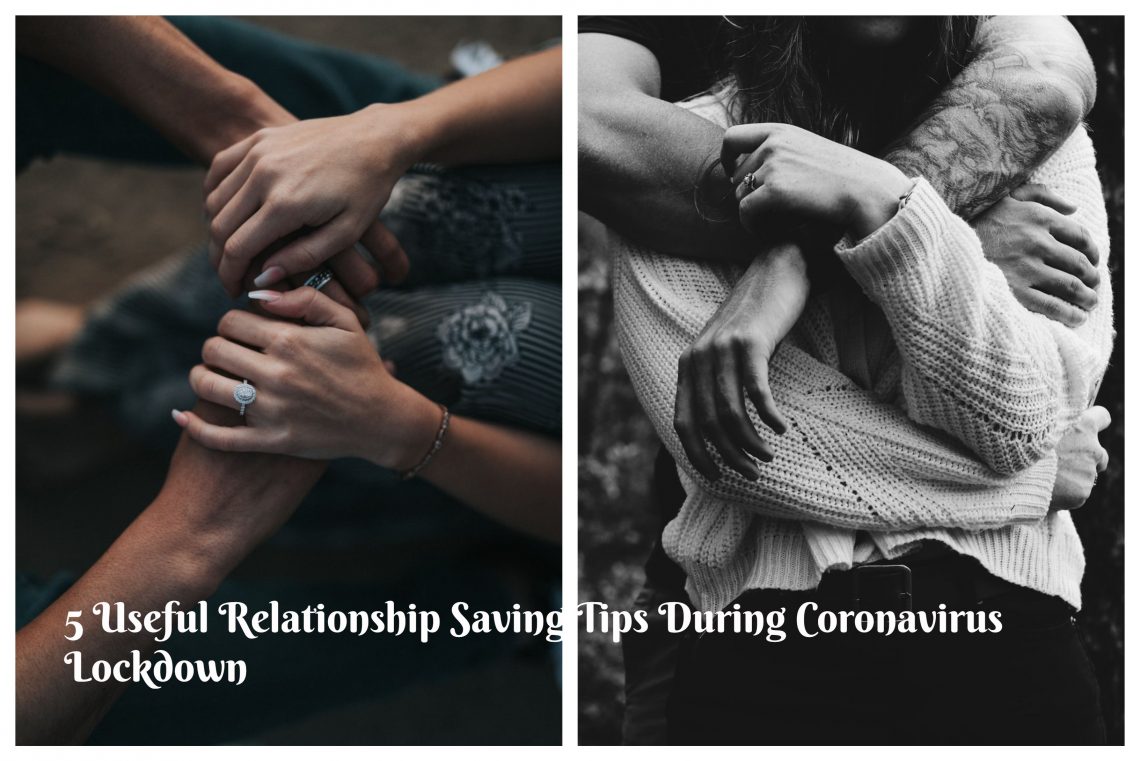 5 Useful Relationship Saving Tips for Lockdown 1