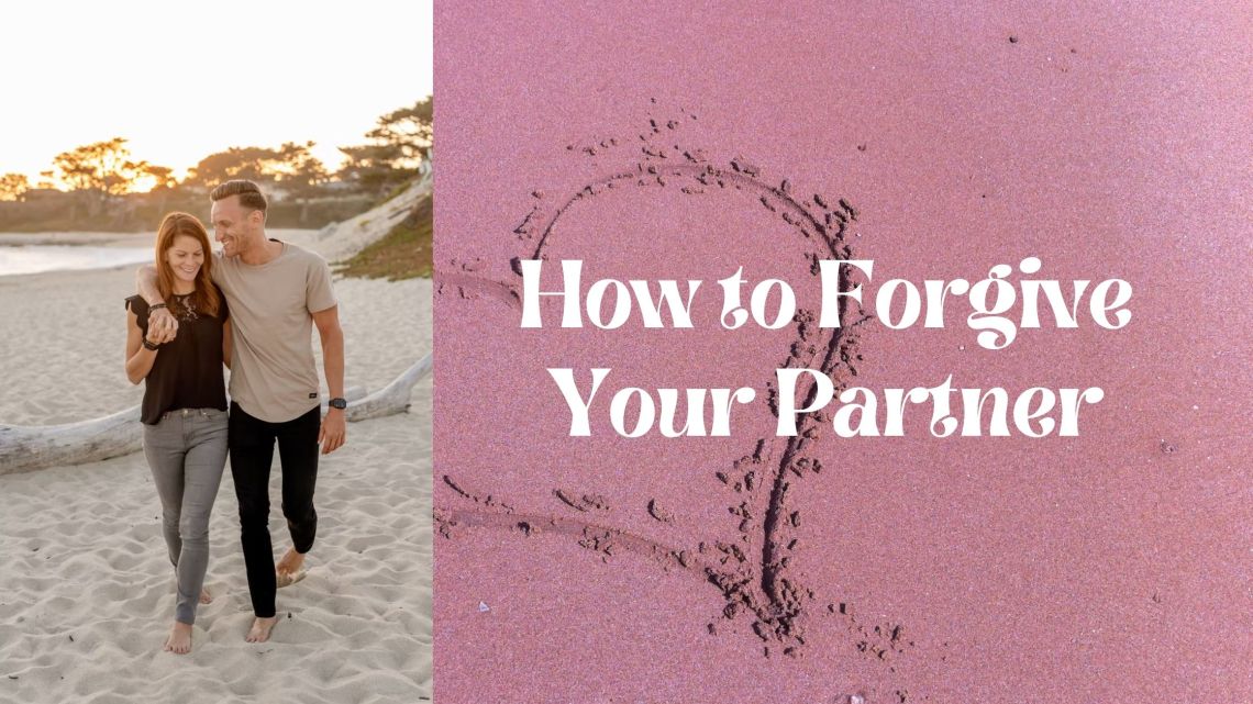 How to Forgive Your Partner And Restore Relationship 12