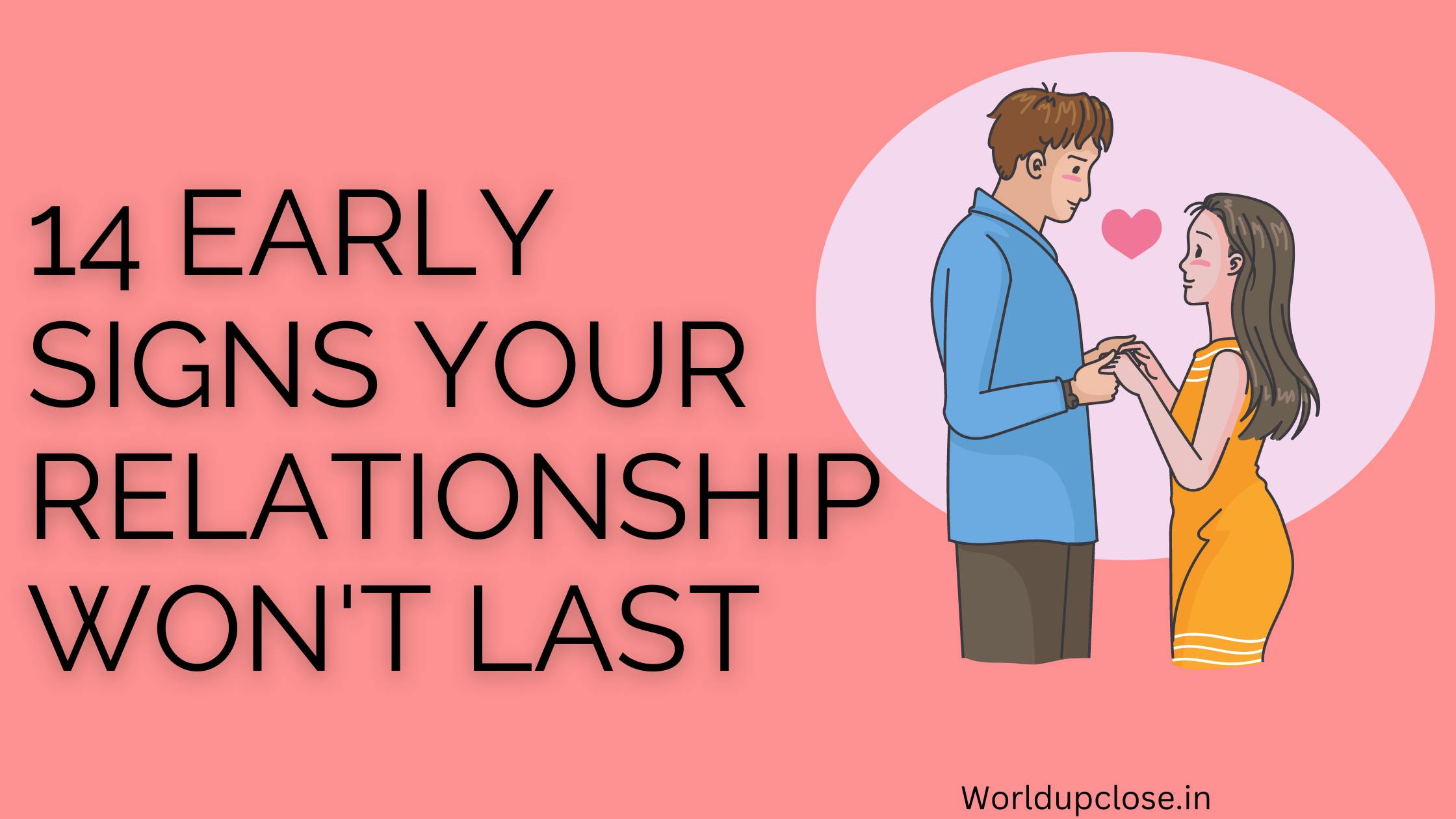14 Early Signs Your Relationship Won't Last 1