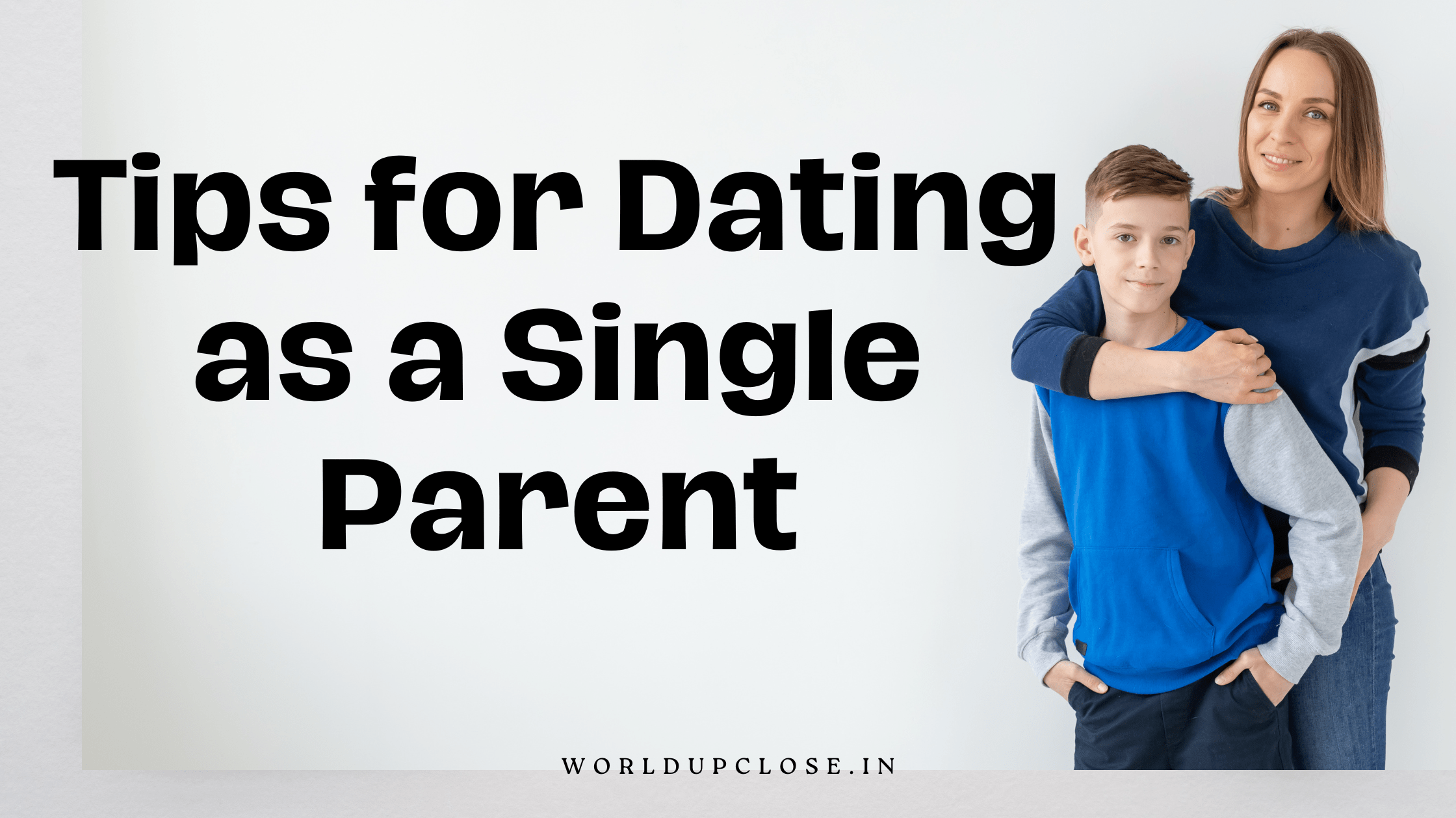 25 Helpful Tips for Dating as a Single Parent 18