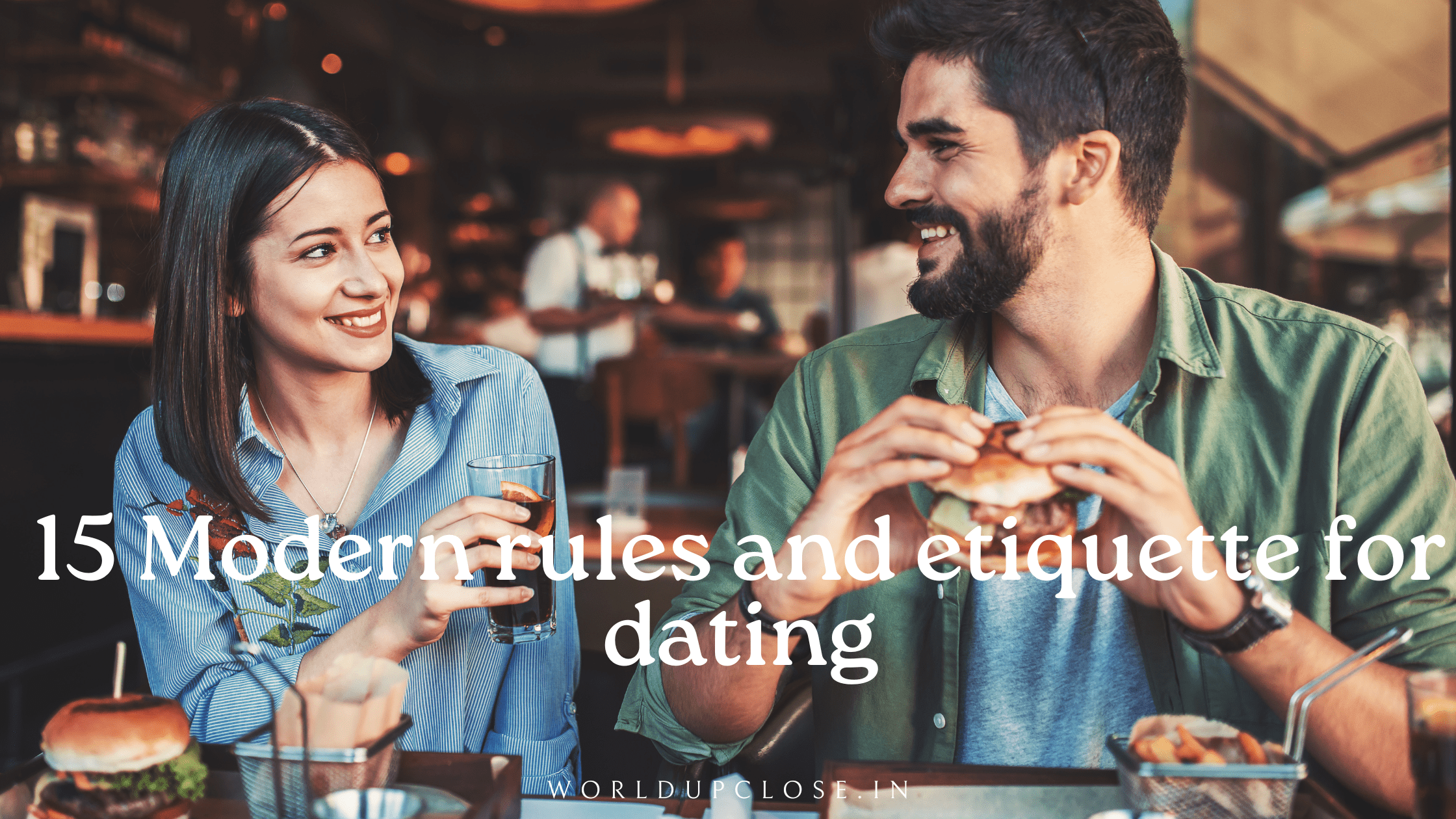 15 Modern rules and etiquette for dating 2