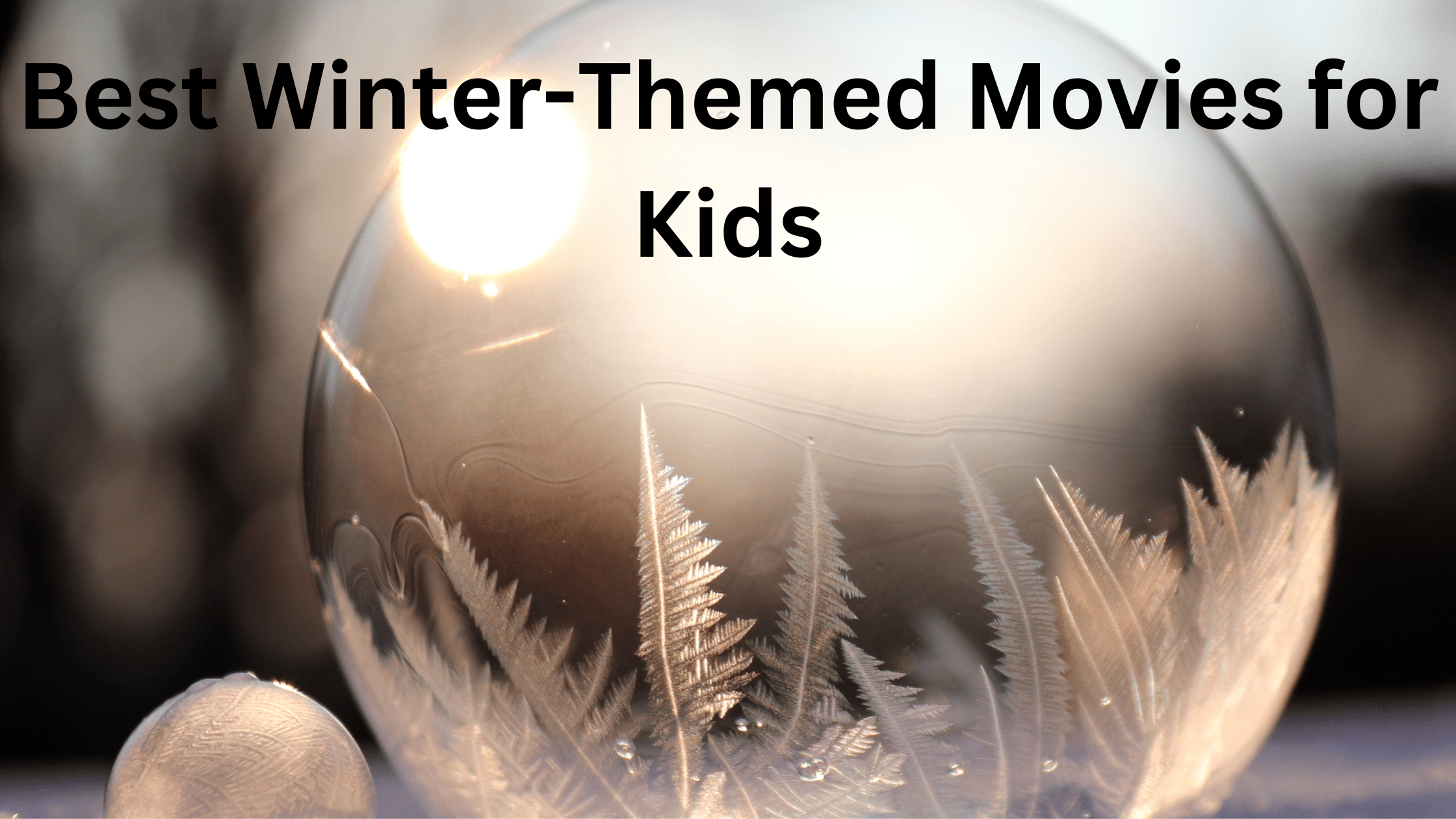 11 Best Winter-Themed Movies for Kids to Watch 2